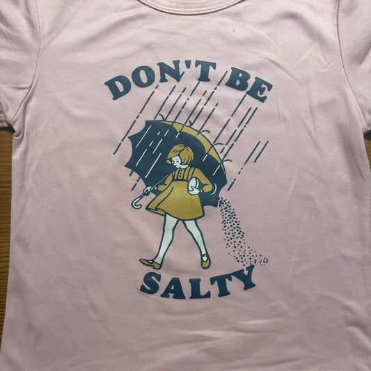 Shein Don't Be Salty pink graphic short sleeve shirt SIZE 6