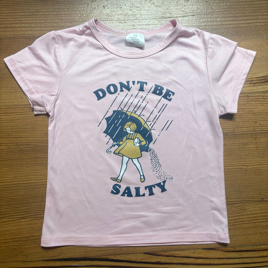 Shein Don't Be Salty pink graphic short sleeve shirt SIZE 6